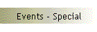 Events - Special